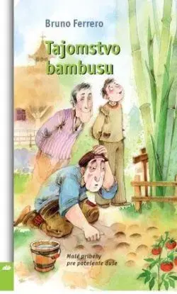 Tajomstvo bambusu - Bruno Ferrero
