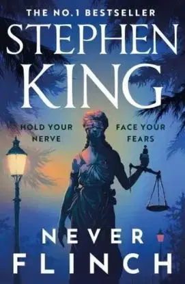 Never Flinch - Stephen King