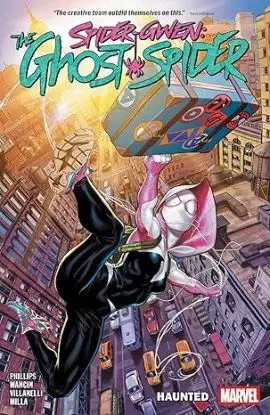 Spider-Gwen: The Ghost-Spider - Stephanie Phillips