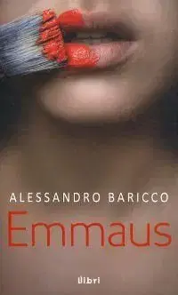 Emmaus - Alessandro Baricco