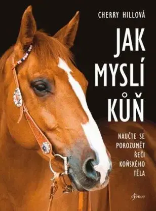 Jak myslí kůň, 2. vydání - Cherry Hillová
