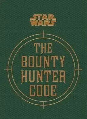 Star Wars - The Bounty Hunter Code - Ryder Windham