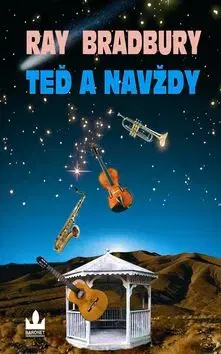 Teď a navždy - Ray Bradbury