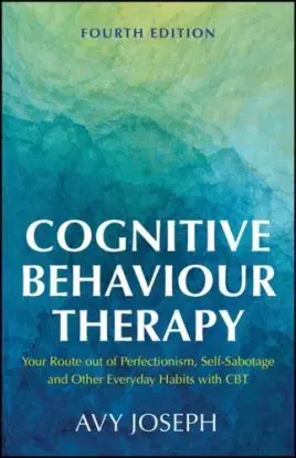 Cognitive Behaviour Therapy - Avy Joseph