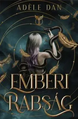 Emberi rabság - Adéle Dan