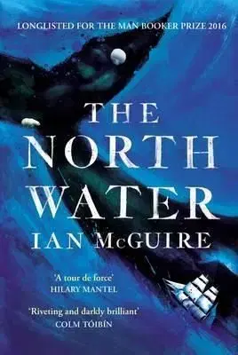 The North Water - Ian McGuire