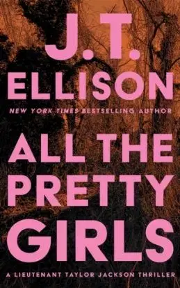 All the Pretty Girls - J.T. Ellison