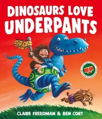 Dinosaurs Love Underpants - Claire Freedman
