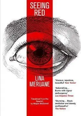 Seeing Red - Lina Meruane
