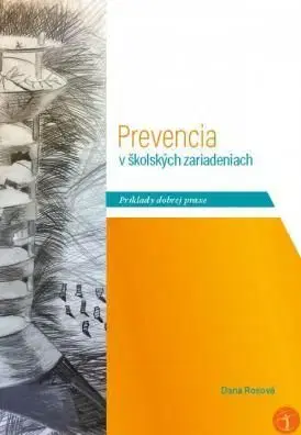 Prevencia v školských zariadeniach - Dana Rosová