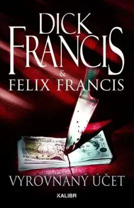 Vyrovnaný účet, 2. vydání - Dick Francis, Felix Francis