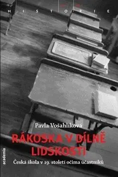 Rákoska v dílně lidskosti - Pavla Vošahlíková