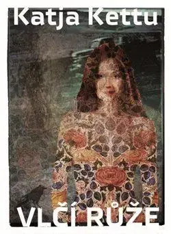 Vlčí růže - Katja Kettu