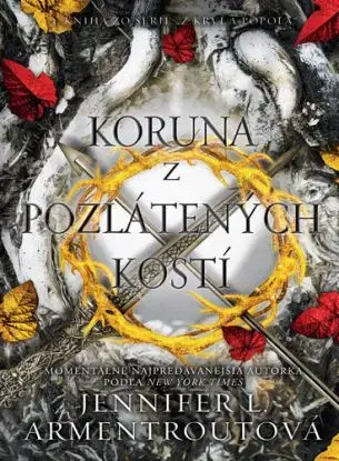 Z krvi a popola 3: Koruna z pozlátených kostí - Jennifer L. Armentrout