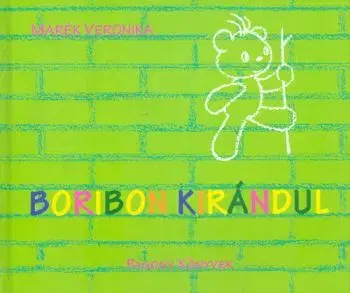 Boribon kirándul - Veronika Marék