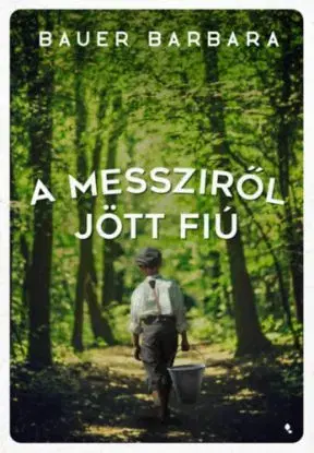 A messziről jött fiú - Barbara Bauer