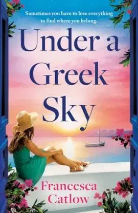 Under a Greek Sky - Francesca Catlow