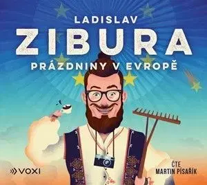 Prázdniny v Evropě - audiokniha - Ladislav Zibura