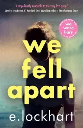 We fell apart - E. Lockhart