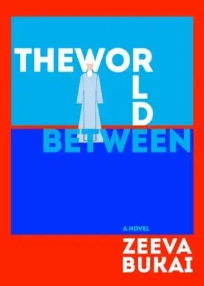 The World Between - Zeeva Bukai