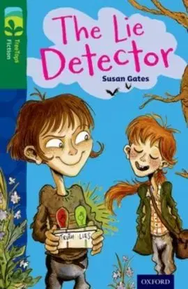 Oxford Reading Tree TreeTops Fiction: Level 12: The Lie Detector - Susan Gates