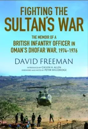 Fighting the Sultan's War - David Freemantle