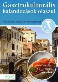 PONS Gasztrokulturális kalandozások olaszul - Antonietta Abbruscato