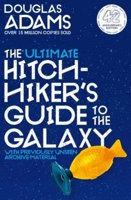 The Ultimate Hitchhikers Guide to the Galaxy - Douglas Adams