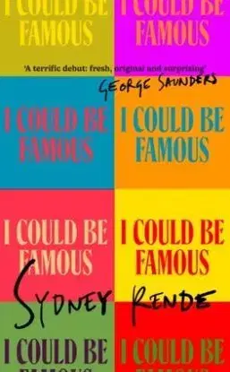 I Could Be Famous - Sydney Rende