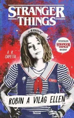 Stranger Things: Robin a világ ellen - Amy Rose Capetta