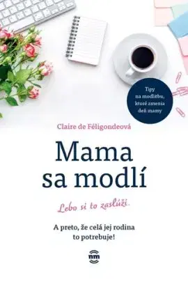 Mama sa modlí - Claire de Féligonde