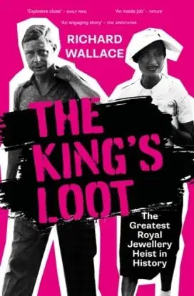 King''s Loot - Richard Wallace