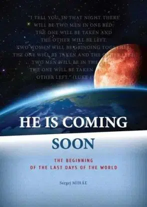 He is coming soon + CD - Sergej Miháľ