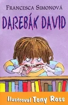 Darebák David - Francesca Simon, Tony Ross