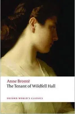 The Tenant of Wildfell Hall (Oxford World´s Classics) - Anne Brontëová