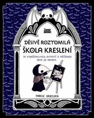 Děsivě roztomilá škola kreslení - Marcie Driessen