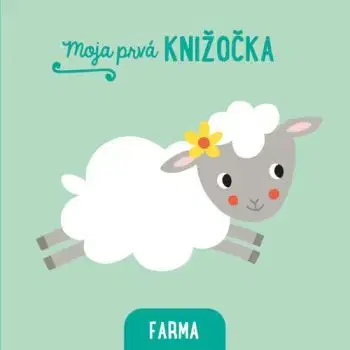 Moja prvá knižočka: Farma