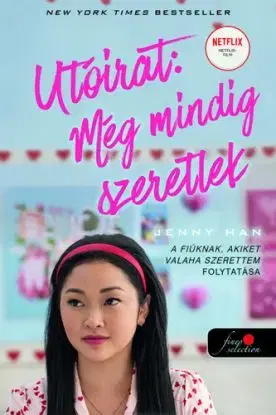P.S. I Still Love You - Utóirat: Még mindig szeretlek - Jenny Han