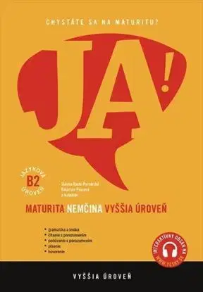JA! Maturita Nemčina vyššia úroveň B2 - Katarína Psicová