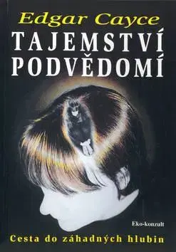 Tajemství podvědomí - Edgar Cayce