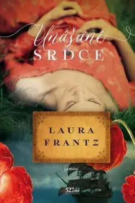 Unášané srdce - Laura Frantz