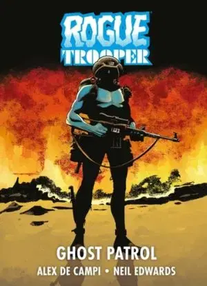 Rogue Trooper: Ghost Patrol - Alex de Campi