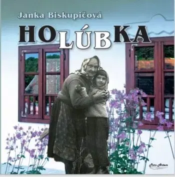 Holúbka - Janka Biskupičová