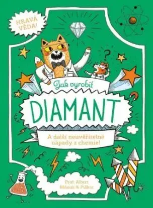 Jak vyrobit diamant - Richard Watson, William Potter