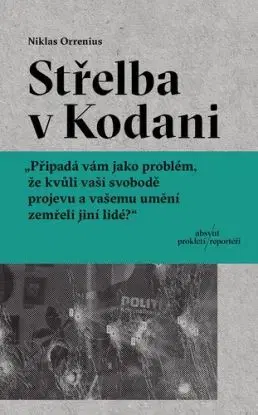 Střelba v Kodani. Reportáž o Larsi Vilksovi, extrémismu a hranicích svobody projevu - Niklad Orrenius