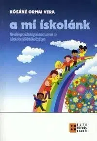 A mi iskolánk - Kósáné Ormai Vera
