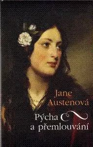 Pýcha a přemlouvání - Jane Austen