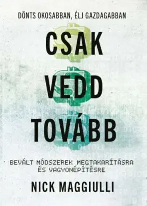 Csak vedd tovább - Nick Maggiulli