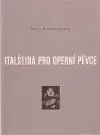 Italština pro operní pěvce - Marie Kronbergerová
