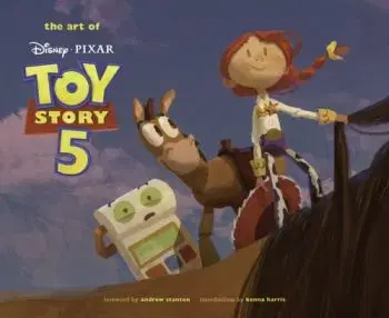 Disney/Pixar The Art of Toy Story 5 - Animation Studios
